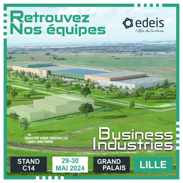 Edeis ingénierie sera présent au salon Business Industrie 2024 à Lille
